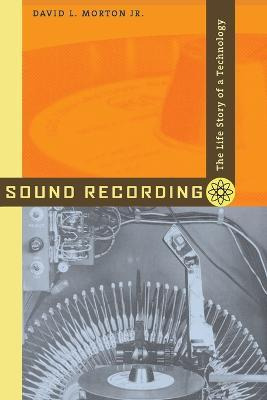 Libro Sound Recording : The Life Story Of A Technology - ...