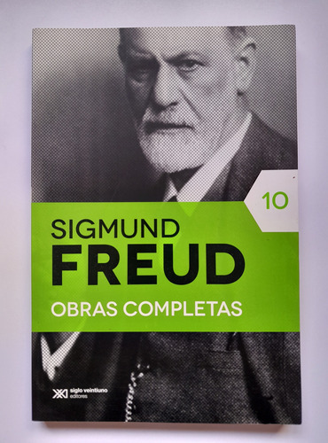 Sigmund Freud - Obras Completas Nº 10 - Siglo Xxi