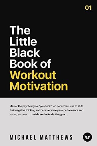 The Little Black Book Of Workout Motivation Michae