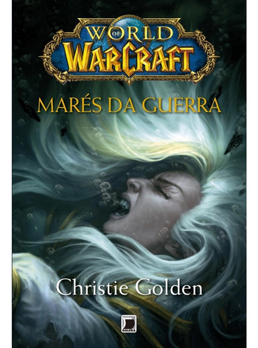 Livro World Of Warcraft: Marés Da Guerra - Christie Golden [2012]