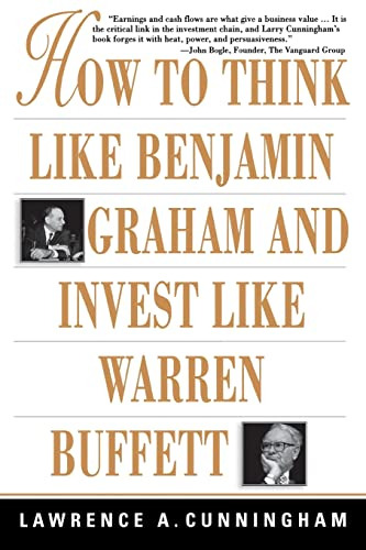 How To Think Like Benjamin Graham And Invest Like Warren Buf