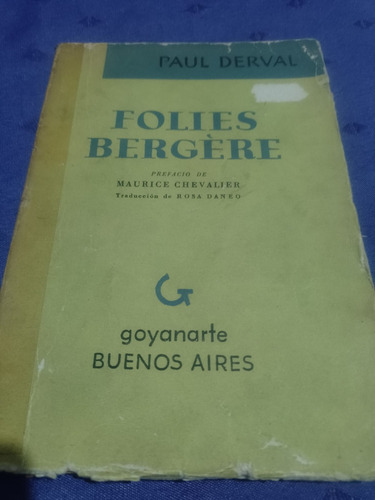 Folies Bergere - Paul Derval - Goyanarte 1955 (Usado)