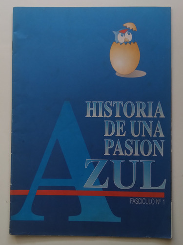 Futbol, U De Chile Historia De Unas Pasión Azul N° 1. J