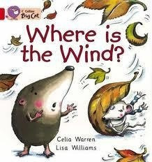 Where Is The Wind? - Band 2b - Big Cat Kel Ediciones*-