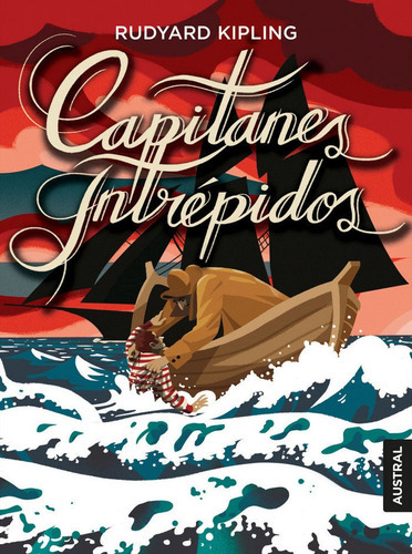 Capitanes intrÃÂ©pidos, de Kipling, Rudyard. Editorial Austral, tapa dura en español