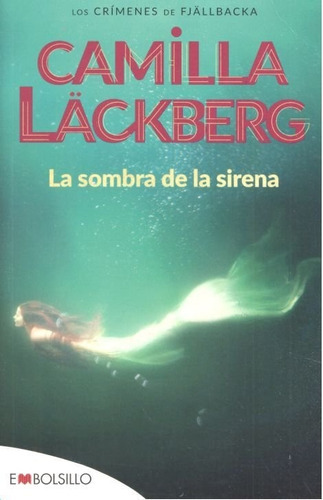 La Sombra De La Sirena, De Läckberg, Camilla. Editorial Embolsillo, Tapa Blanda En Español