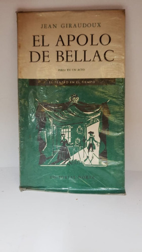 El Apolo De Bellac - Giraudoux - Ed. Norte Usado 