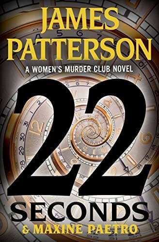 Book : 22 Seconds (womens Murder Club, 22) - Patterson,...