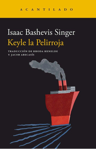 Libro: Keyle La Pelirroja. Isaac Bashevis Singer. Acantilado