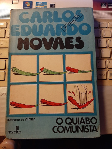 O Quiabo Comunista - Carlos Eduardo Novaes