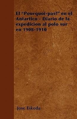 Libro El Pourquoi-pas? En El Antartico - Diario De La Exp...