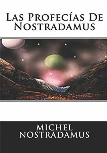 Libro : Las Profecias De Nostradamus Incluye Las Centurias 