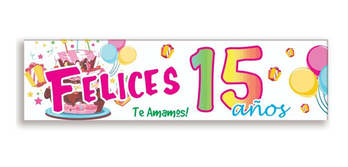 Imagen 1 de 10 de Cumpleaños Banner Pasacalle 15 Años Fiestas