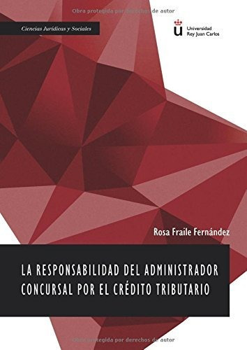 La Responsabilidad Del Administrador Concursal Por El Crédit