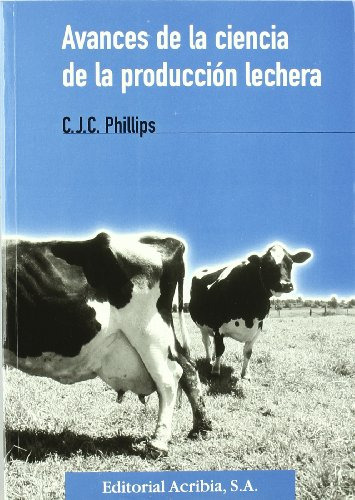 Libro Avances De La Ciencia De La Producción Lechera De C J