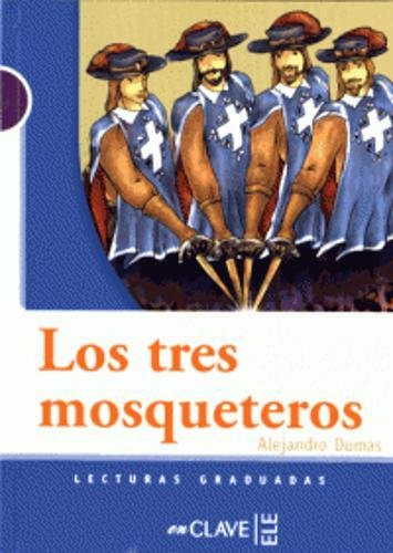 Los Tres Mosqueteros -lecturas Faciles En Español Para Adole