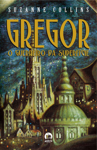 Gregor, o guerreiro da superfície (Vol. 1), de Collins, Suzanne. Editora Record Ltda., capa mole em português, 2008