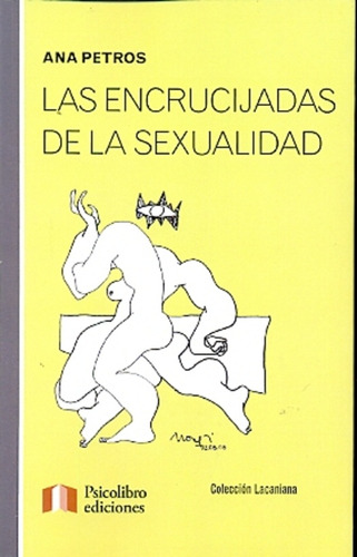 Las Encrucijadas De La Sexualidad - Petros, Ana