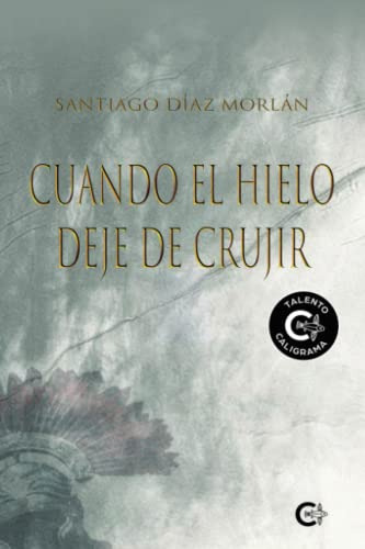 Libro Cuando El Hielo Deje De Crujir  De  Ed: 1