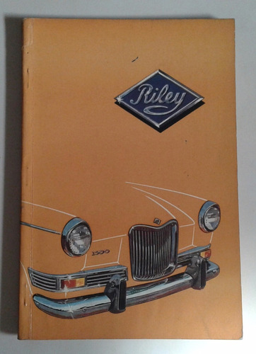 Manual 100% Original De Uso: Riley 1500 Sedan/pick Up 1966/7