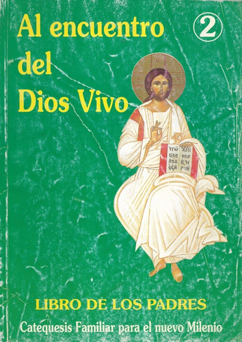 El Encuentro Del Dios Vivo 2 / Carlos Decker G. / Padres (Usado)
