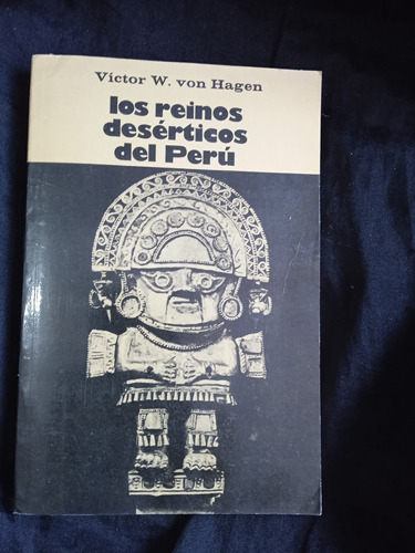 Los Reinos Desérticos Del Perú 