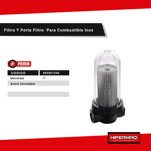 Imagen 3 de 7 de Filtro Y Porta Filtro Fema Para Combustible Inox