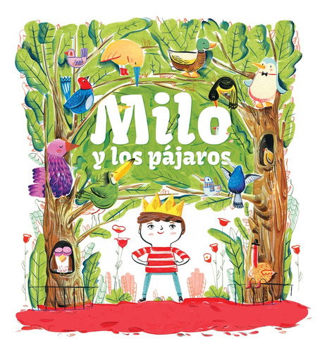 Milo Y Los Pajaros - Liza Porcelli Piussi