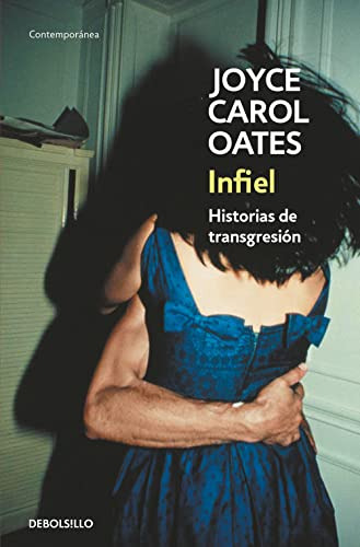 Infiel: Historias De Transgresion -contemporanea-