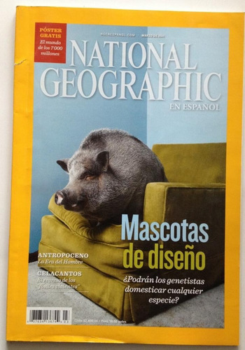 Revista: National Geographic. Marzo 2011. En Español.