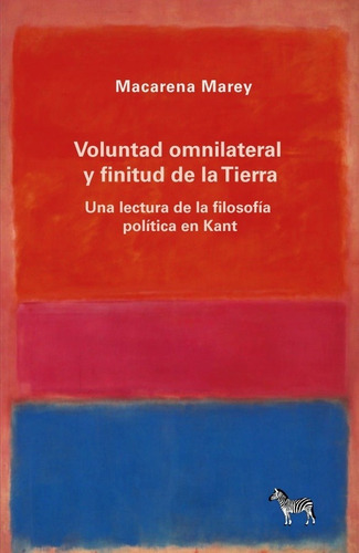 Macarena  Marey - Voluntad Omnilateral Y Finitud De La Tierr