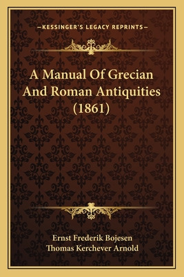 Libro A Manual Of Grecian And Roman Antiquities (1861) - ...