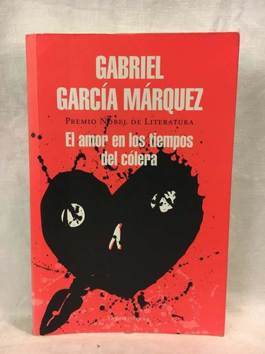 El Amor En Los Tiempos Del Cólera - G. García Márquez -