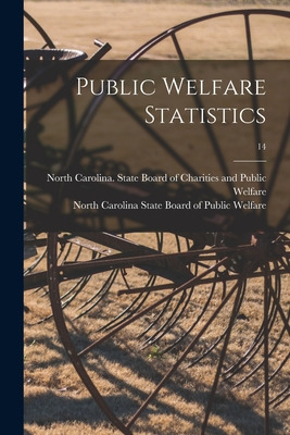 Libro Public Welfare Statistics; 14 - North Carolina Stat...