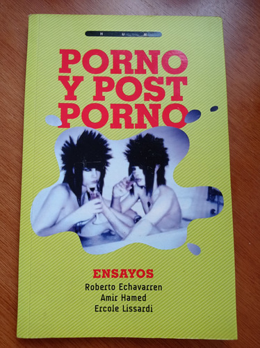 Porno Y Post Porno - Roberto Echavarren - Hum