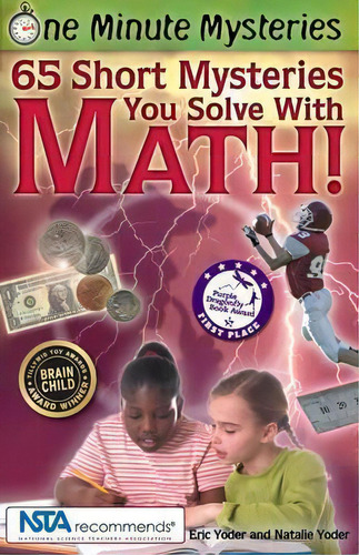 One Minute Mysteries: 65 Short Mysteries You Solve With Math!, De Eric Yoder. Editorial Science, Naturally!, Tapa Blanda En Inglés