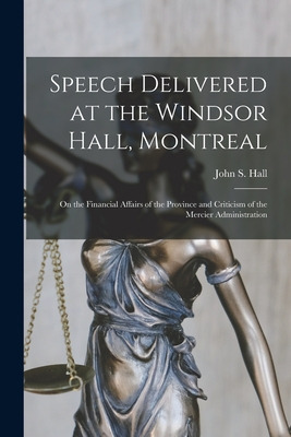 Libro Speech Delivered At The Windsor Hall, Montreal: On ...