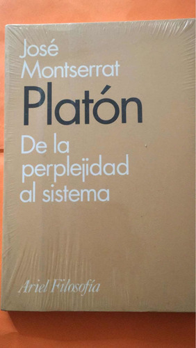 José Montserrat: Platón Puntode La Perplejidad Al Sistema