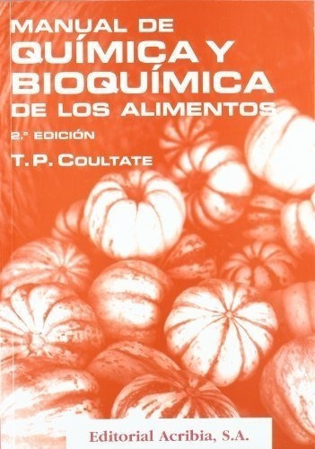 Manual De Química Y Bioquímica De Los Alimentos, De Coultate(008431). Editorial Editorial Por Definir, Tapa Blanda En Español, 1998