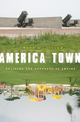 Libro: America Town: Building The Outposts Of Empire