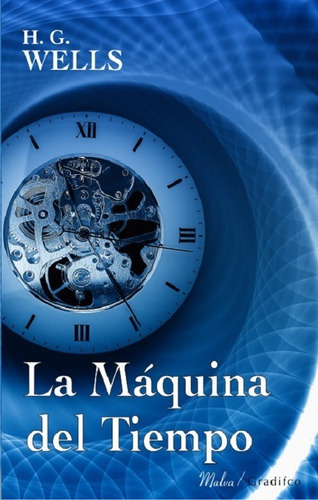 La Maquina Del Tiempo - H G Wells