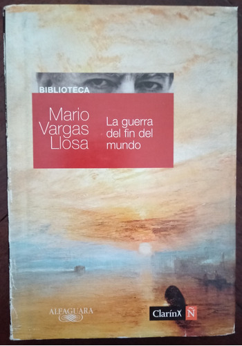 La Guerra Del Fin Del Mundo - Mario Vargas Llosa