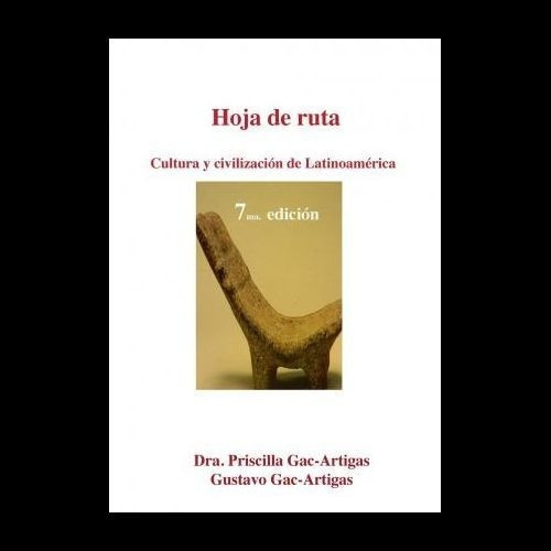 Hoja De Ruta. Cultura Y Civilizacion De Latinoamerica&-.