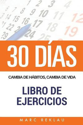 30 Dias - Cambia De Habitos, Cambia De Vida - Libro De Ej...