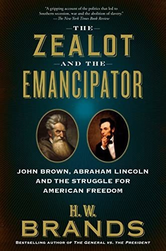 Book : The Zealot And The Emancipator John Brown, Abraham _h