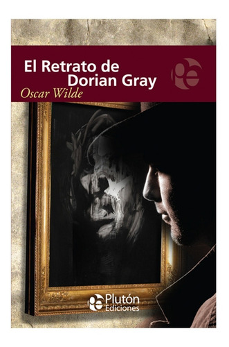 Imagen 1 de 2 de Libro El Retrato De Dorian Gray. - Oscar Wilde Ed. Plutón