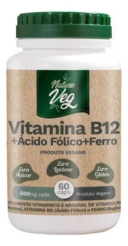 Vitamina B12 Vegana 60 Cáps + Ácido Fóllico E Ferro