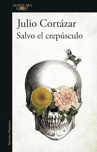 Salvo El Crepusculo / Julio Cortazar