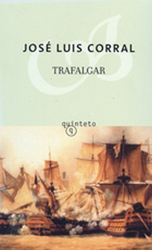 Trafalgar - Jose Luis Corral