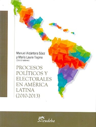 Libro Procesos Políticos Y Electorales En América Latina 201